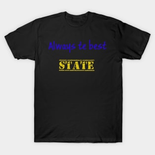 Always te bes State T-Shirt